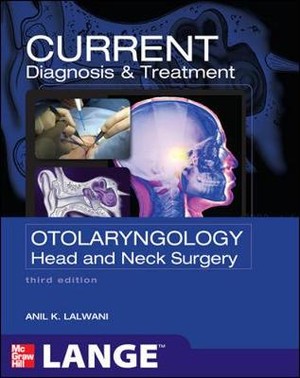 CURRENT Diagnosis & Treatment Otolaryngology: Head and Neck Surgery