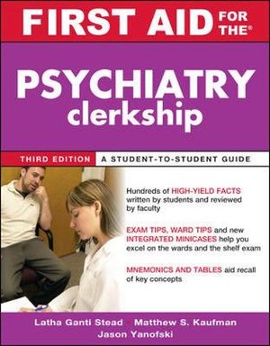 First Aid for the Psychiatry Clerkship