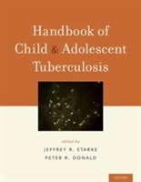 Handbook of Child and Adolescent Tuberculosis - 9780190220891