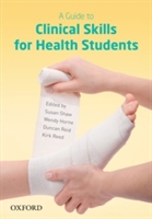 A Guide to Clinical Skills for Health Students - 9780190304263