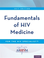 Fundamentals of HIV Medicine 2017 - 9780190847098
