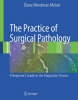 The Practice of Surgical Pathology - 9780387744858