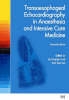 Transoesophageal Echocardiography in Anaesthesia and Intensive Care Medicine