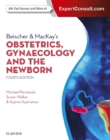 Beischer & Mackay's Obstetrics, Gynaecology and the Newborn - 9780729540742