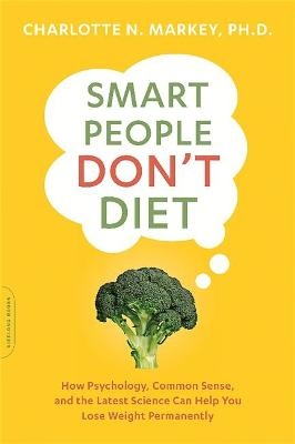 Smart People Don't Diet