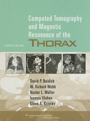 Computed Tomography and Magnetic Resonance of the Thorax - 9780781757652