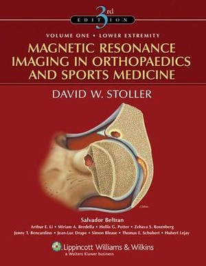 Magnetic Resonance Imaging in Orthopaedics and Sports Medicine - 9780781773577