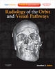 Radiology of the Orbit and Visual Pathways - 9781437711516