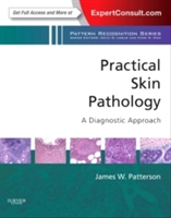 Practical Skin Pathology: A Diagnostic Approach - 9781437719963