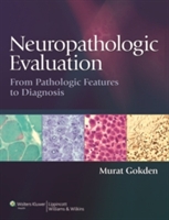 Neuropathologic Evaluation - 9781451116557