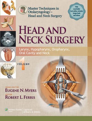 Master Techniques in Otolaryngology - Head and Neck Surgery: Volume 1 - 9781451173239