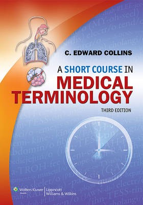 A Short Course in Medical Terminology - 9781451176063