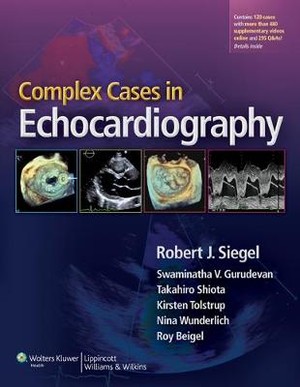 Complex Cases in Echocardiography - 9781451176469