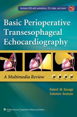 Basic Perioperative Transesophageal Echocardiography - 9781451190465