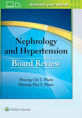 Nephrology and Hypertension Board Review - 9781496328076