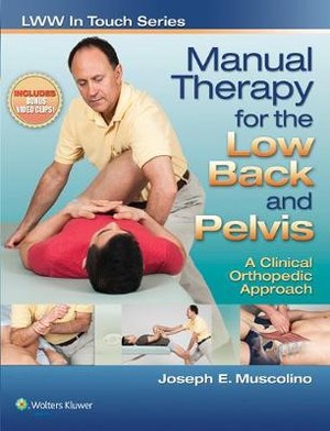 Manual Therapy for the Low Back and Pelvis: A Clinical Orthopedic Approach - 9781582558806