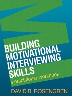 Building Motivational Interviewing Skills - 9781606232996