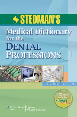 Stedman's Medical Dictionary for the Dental Professions - 9781608311460