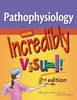 Pathophysiology Made Incredibly Visual! - 9781609136000