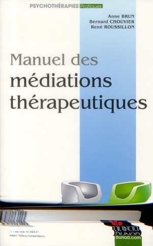 Manuel Des Médiations Thérapeutiques - 9782100570225