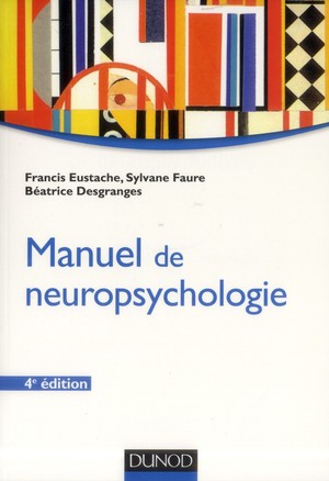 Manuel De Neuropsychologie (4e édition) - 9782100578603