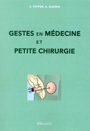 Gestes et Petite Chirurgie en Médecine