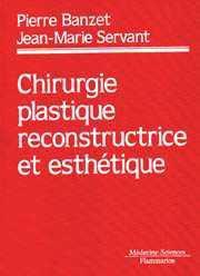 Chirurgie Plastique Reconstructrice Et Esthetique - 9782257150493