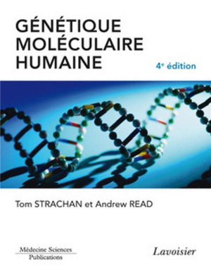 Génétique Moléculaire Humaine (4 édition) - 9782257204196