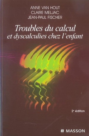 Troubles Du Calcul Et Dyscalculies Chez L'enfant - 9782294019081