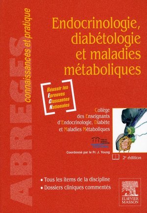 Endocrinologie, Diabétologie Et Maladies Métaboliques (2e édition) - 9782294708138