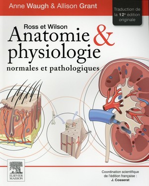 Ross et Wilson Anatomie et Physiologie Normales et Pathologiques - 9782294745850