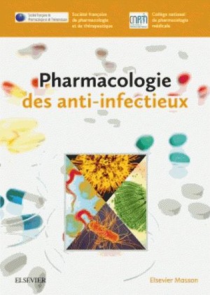 Pharmacologie des anti-infectieux - 9782294753008