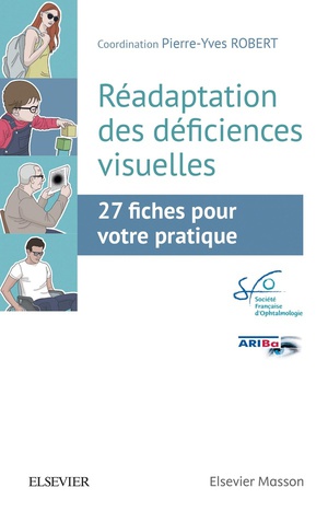 Réadaptation Des Déficiences Visuelles ; 27 Fiches Pour Votre Pratique - 9782294765377