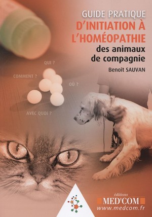 Guide Pratique d'Initiation à l'Homéopathie des Animaux de Compagnie - 9782354031947