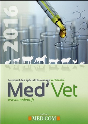 Med'Vet 2016 - Recueil des Spécialités à Usage Vétérinaire