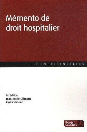 Mémento De Droit Hospitalier (14e édition)