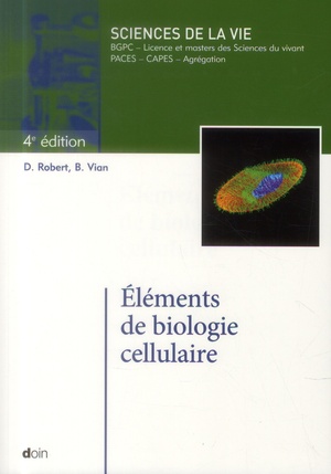 Elements De Biologie Cellulaire 4e Edition - 9782704013746