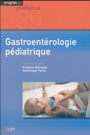 Gastroentérologie Pédiatrique - 9782704014606