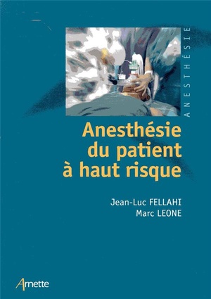 Anesthésie du Patient à Haut Risque - 9782718415499