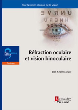 Réfraction Oculaire et Vision Binoculaire - 9782743023539