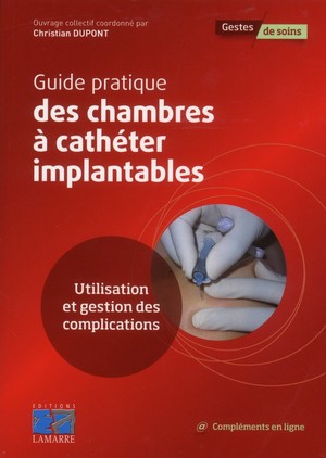 Guide Pratique Des Chambres A Catheter Implantables - 9782757306321