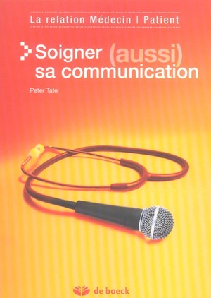 Soigner (aussi) Sa Communication - 9782804146634