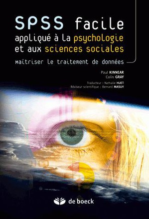 Spss Facile Applique A La Psycho, Sc. So Maitriser Le Traitement De Donnees - 9782804147105