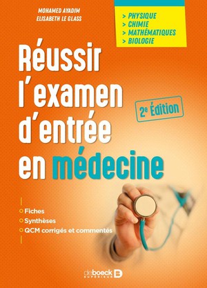 Réussir l'examen d'entrée en médecine - 9782807324824