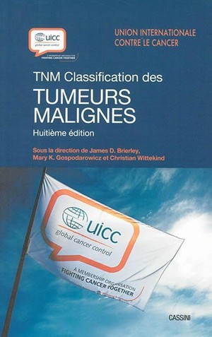 TNM Classification des tumeurs malignes - 9782842252342