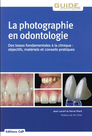 La photographie en odontologie - 9782843614057