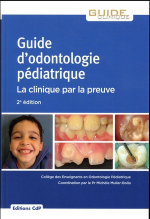 Guide d'odontologie pédiatrique - 9782843614101