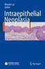 Intraepithelial Neoplasia - 9783540854524