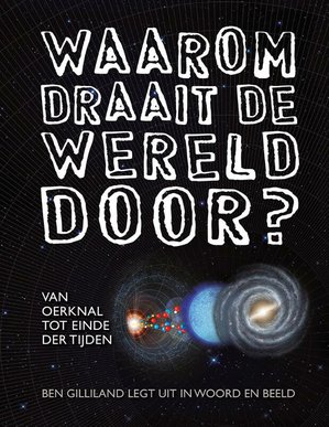 Waarom draait de wereld door? - 9789021560816