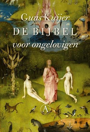 De bijbel voor ongelovigen - 9789025309275